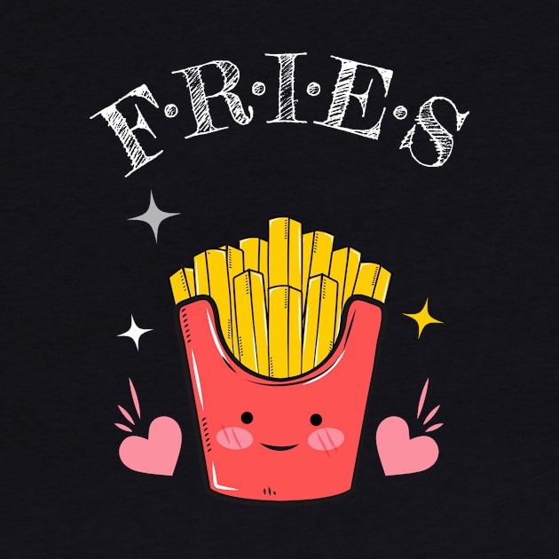 FRIES by FullMoon